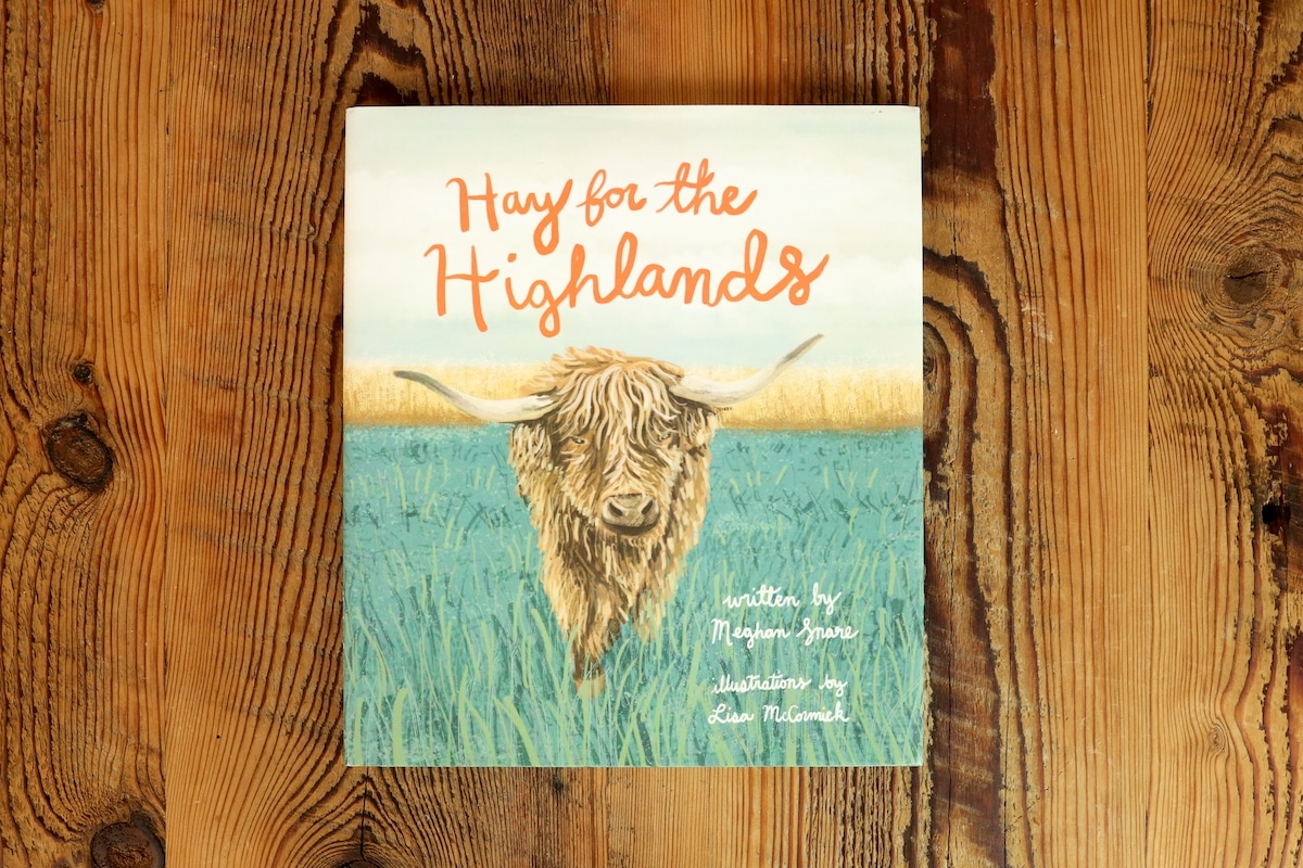 hay for the highlands by meghan snare