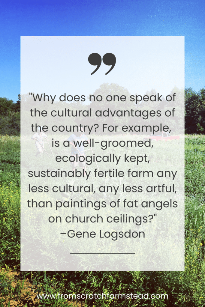 Gene Logsdon - Homesteading Quotes