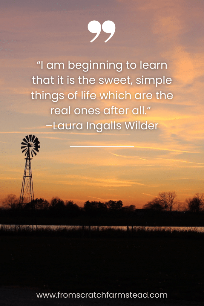 Laura Ingalls Wilder - Homesteading Quotes