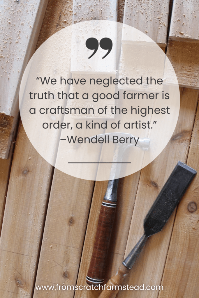 Wendell Berry  - Homesteading Quotes
