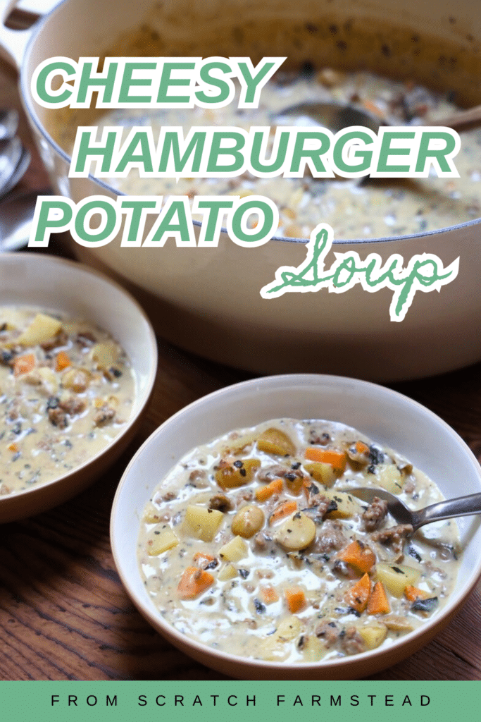 Cheesy Hamburger Potato Soup (Simple Ingredients, No Velveeta)