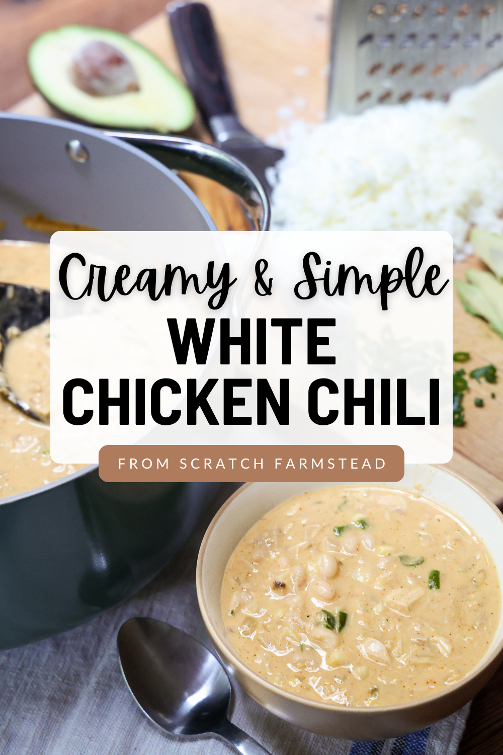 creamy and simple white chicken chili